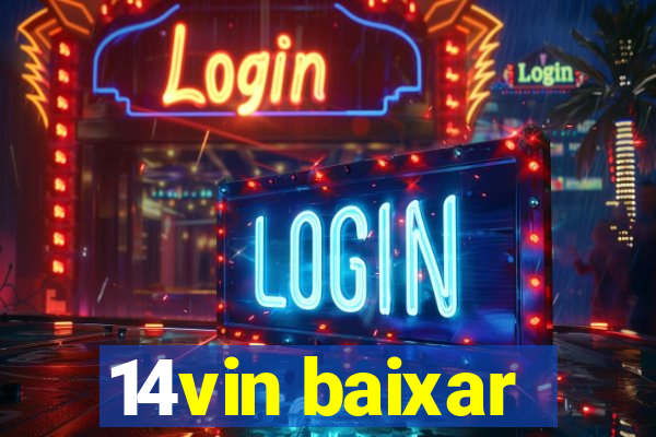 14vin baixar